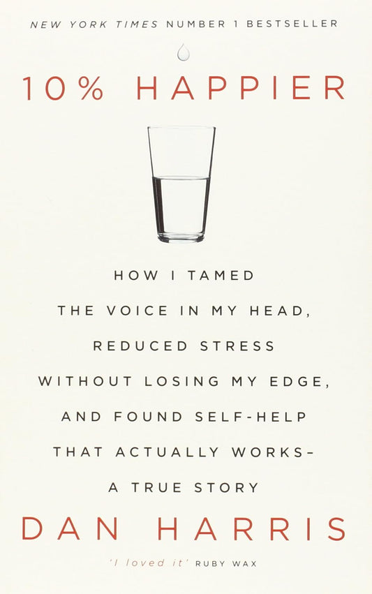 Book cover of '10% Happier' by Dan Harris with a glass of water on a white background