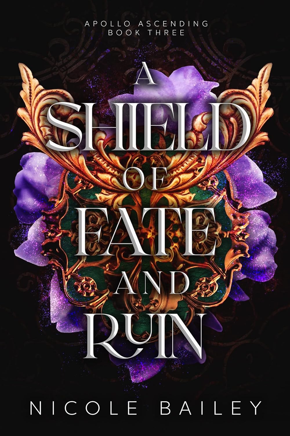 Book cover of 'A Shield of Fate and Ruin' by Nicole Bailey with decorative text and purple elements on a dark background.